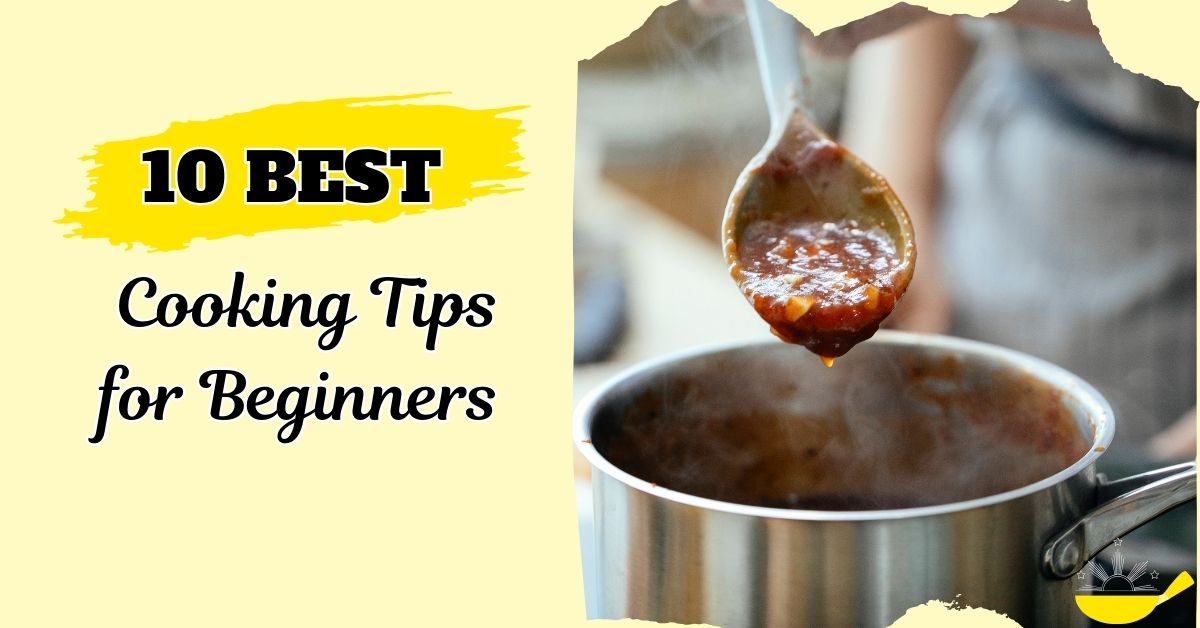 Best cooking tips for beginners