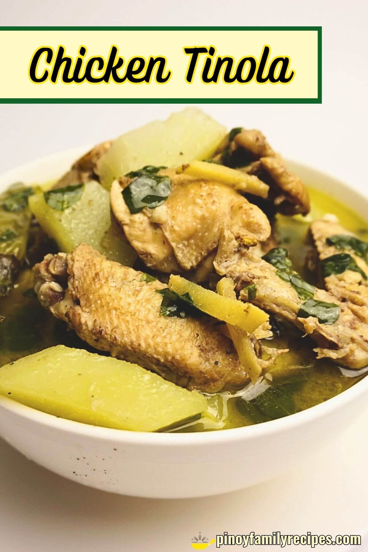 Tinola Recipe - Pinoy Family Recipes