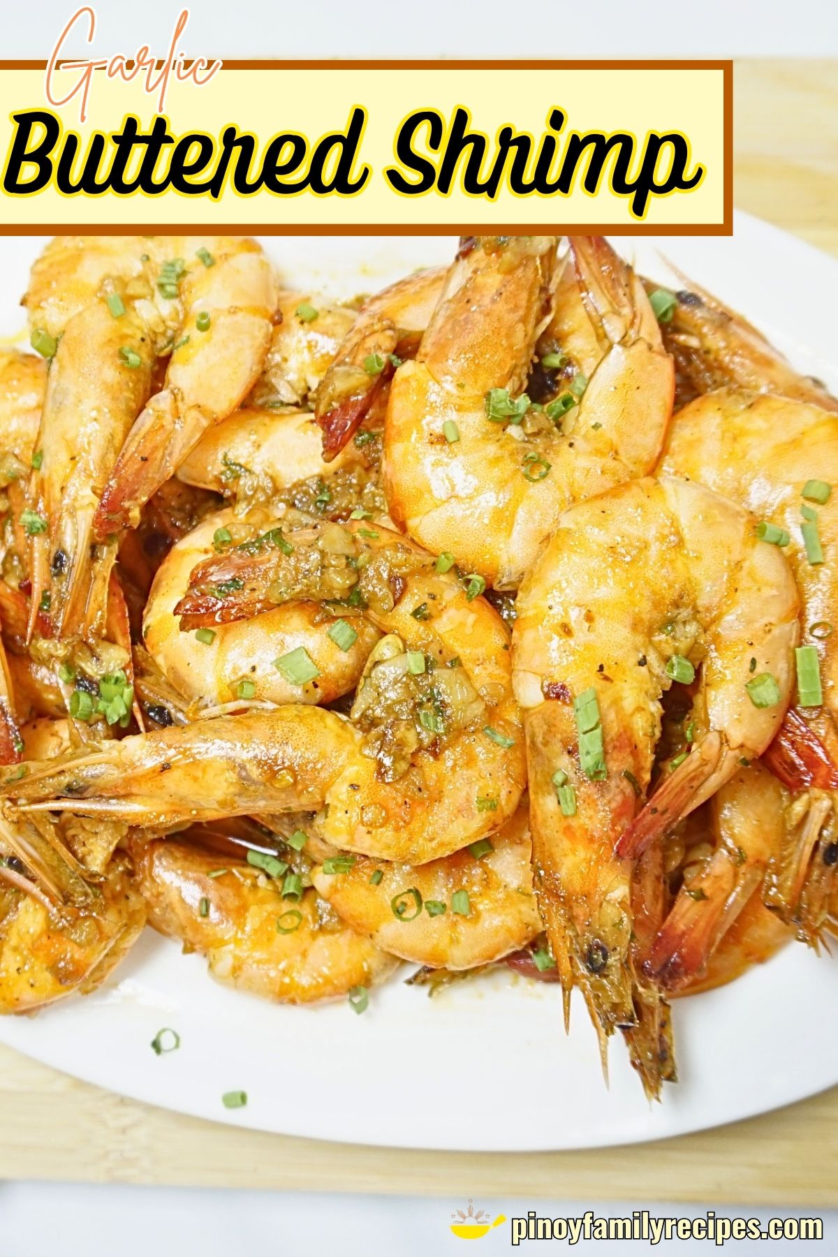 Easy Garlic Buttered Shrimp Filipino Recipe