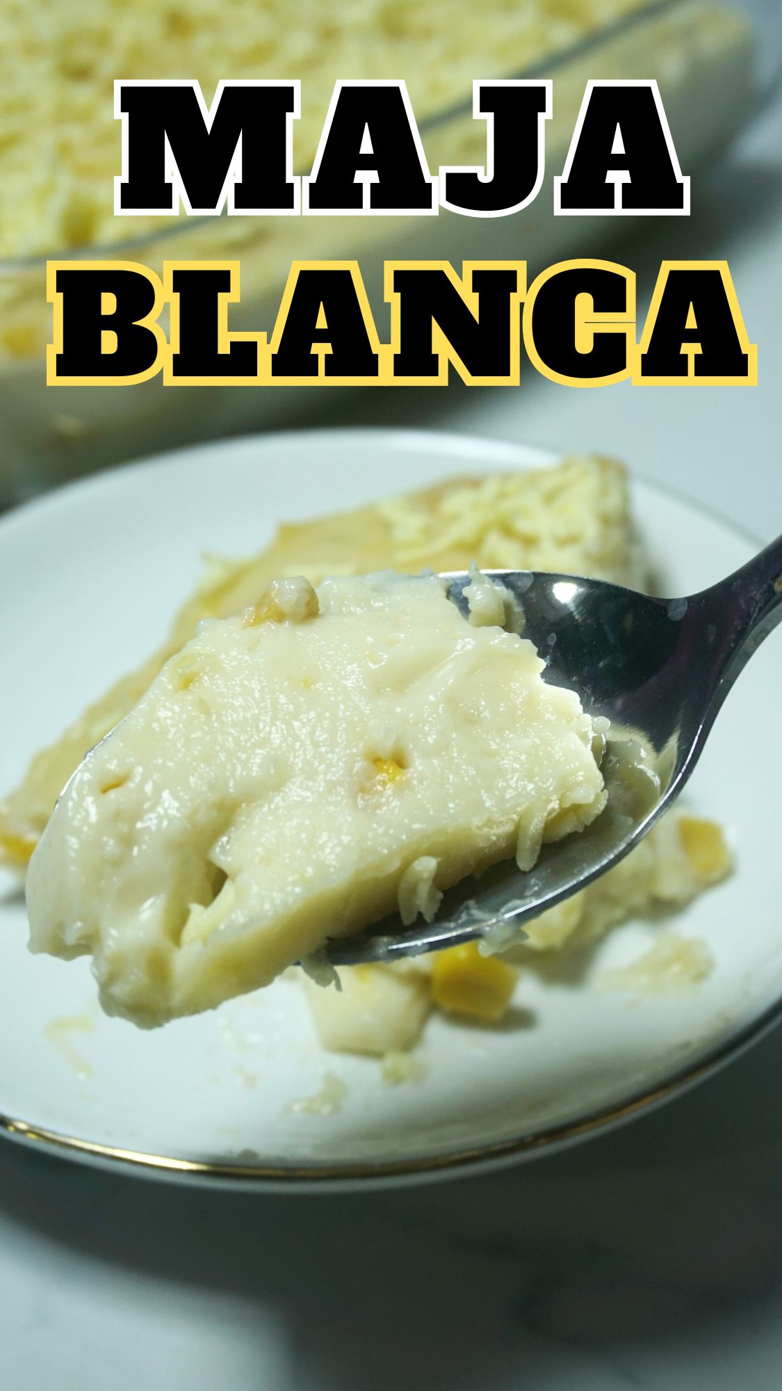 Maja Blanca Recipe