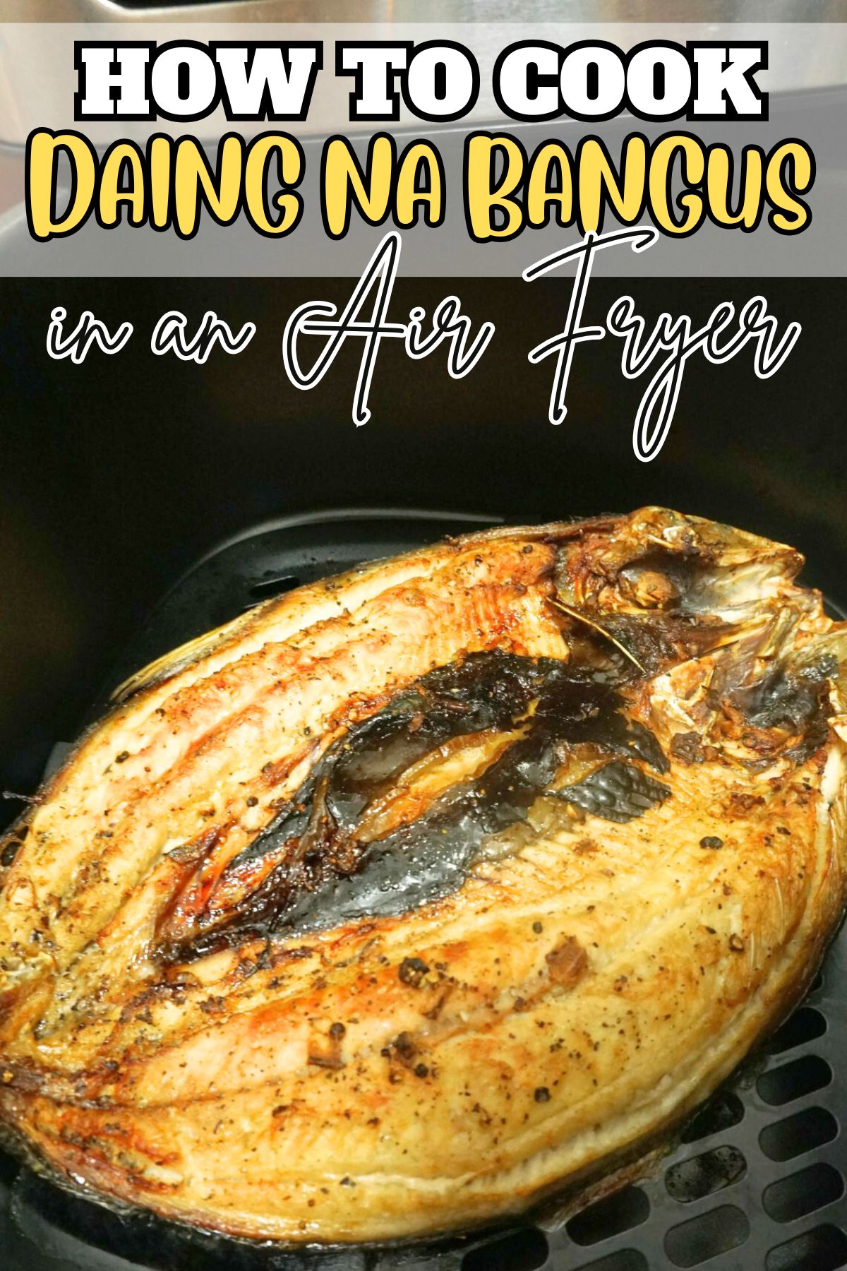 Air Fryer Daing na Bangus